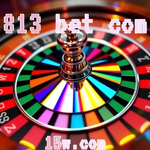 813 bet com: Descubra as Maravilhas do Cassino Online Brasileiro