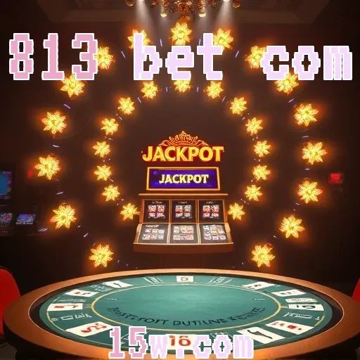 813 bet com: Descubra os Diferenciais que Fazem Este Site de Jogos Brilhar