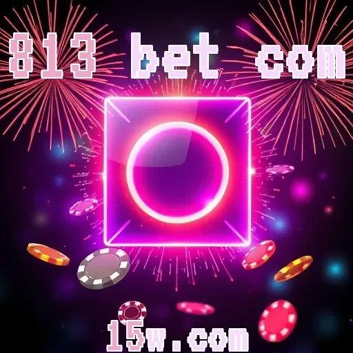 813 bet com: Aprenda Estratégias Para Aumentar Seus Ganhos